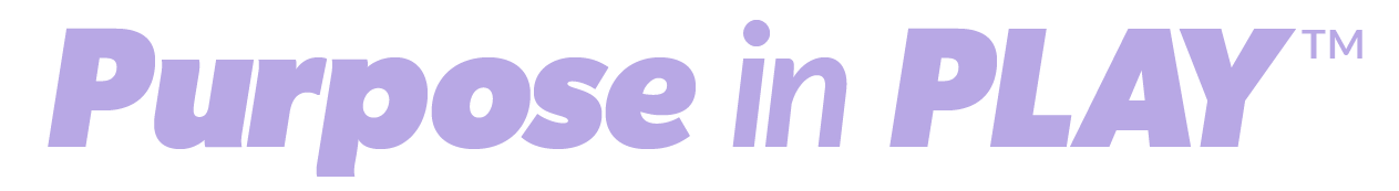Purpose in play